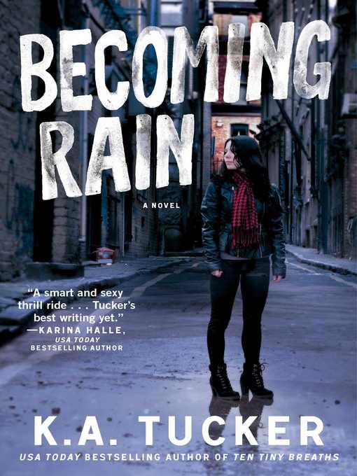 Title details for Becoming Rain by K.A. Tucker - Wait list